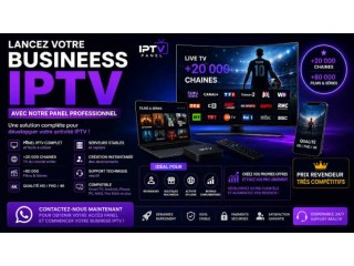 Lancez Votre Business IPTV Rentable